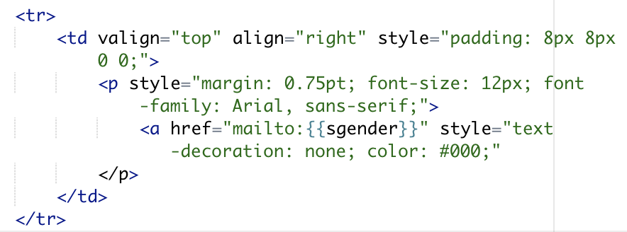 An HTML table row with an email link whose mailto address uses the sender placeholder instead of a stored email field