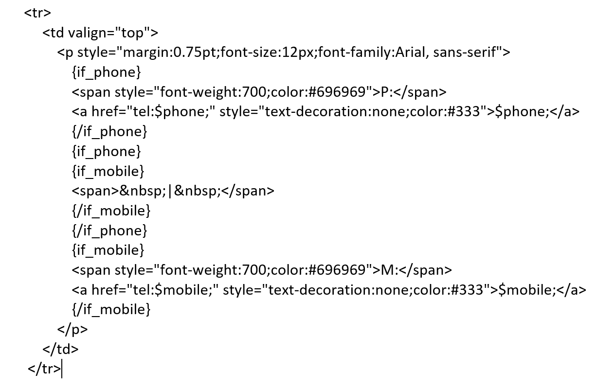 Legacy HTML with {if_phone} and {if_mobile} blocks around the phone and mobile, and a nested if_phone and if_mobile block around the separator