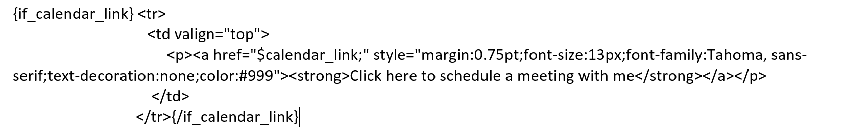 Legacy HTML with a table row for a scheduling link wrapped in {if_calendar_link} and {/if_calendar_link}