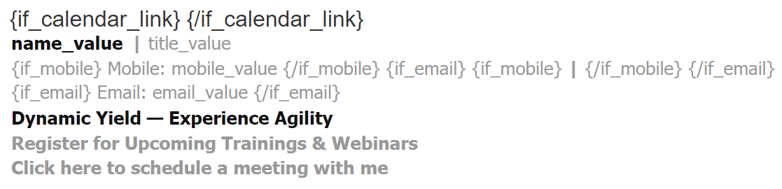 A signature preview with the calendar link, mobile, and email lines wrapped in their legacy if tags