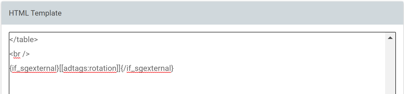 The HTML Template box, with the banner tag after the closing table tag wrapped in if_sgexternal tags