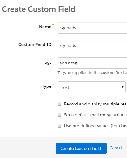 The Create Custom Field form with Name sgenads, Custom Field ID sgenads, and Type Text